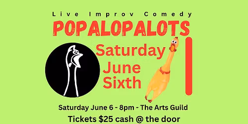 Popalopalots Improv Saturday June 6
