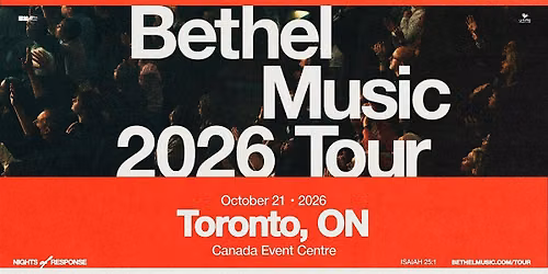 Bethel Music | Nights of Response - Toronto (Whitby)