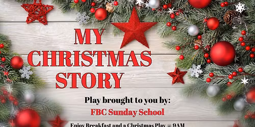 \u201cMy Christmas Story\u201d \u2013 Sunday School Christmas Play