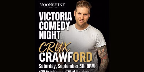 Comedy Night in Victoria w\/Crux Crawford
