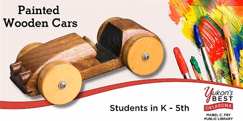 Painted Wooden Cars (K-5th) -Wed