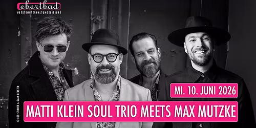Matti Klein Soul Trio meets Max Mutzke | Oberhausen \u2022 Ebertbad