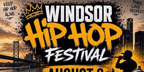 WINDSOR HIP HOP FESTIVAL 2026