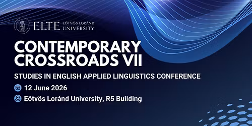 Contemporary Crossroads VII: Studies in English Applied Linguistics Conference