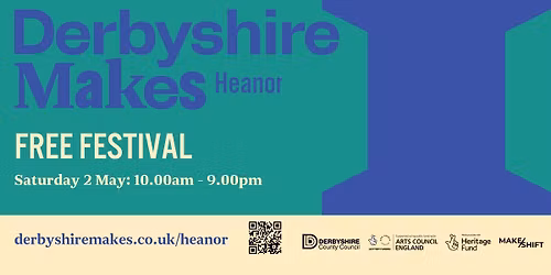Derbyshire Makes Festival - Heanor
