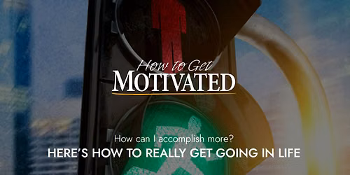 How to Get Motivated Course