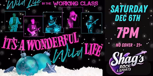 It's a Wonderful WILD LIFE!!! Last show of 2025!!!