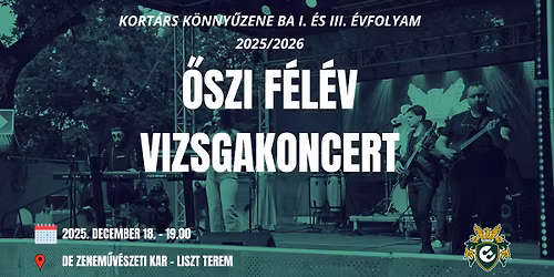 \ud83d\udce3\ud83d\udca5\u0150SZI F\u00c9L\u00c9VES VIZSGAKONCERT \u2013 DE-KI KORT\u00c1RS K\u00d6NNY\u0170ZENE BA I. \u00c9S III. \u00c9VFOLYAM\ud83d\udce3\ud83d\udca5