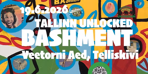 BASHMENT \ud83c\udf34 Tallinn Unlocked \ud83d\ude80\u2b50\ufe0f