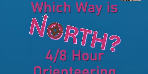 Which Way is North? 4\/8 Hour Rogaine