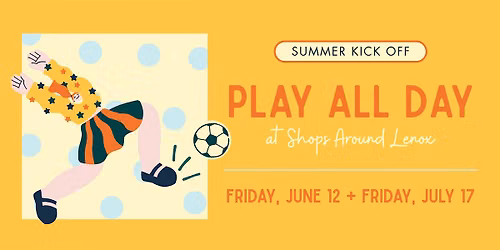 Summer Kick Off at Shops Around Lenox