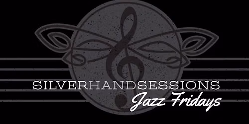 Silver Hand Sessions: Jazz Fridays - Jordan Ponzi Quartet