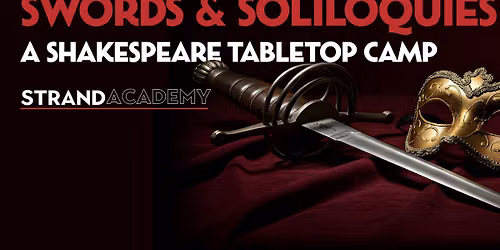 Swords & Soliloquies: A Shakespeare Tabletop Camp
