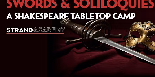 Swords & Soliloquies: A Shakespeare Tabletop Camp