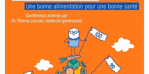 Conf\u00e9rence : "Le cocktail de long\u00e9vit\u00e9 - une bonne alimentation pour une bonne sant\u00e9"