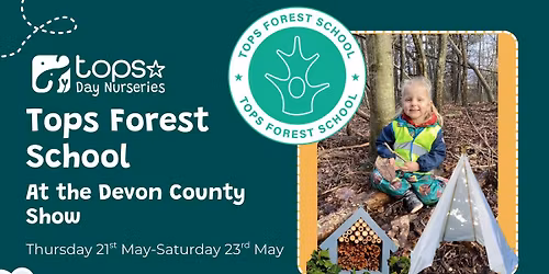 \ud83c\udf32Tops Forest School at the Devon County Show! \ud83c\udf32