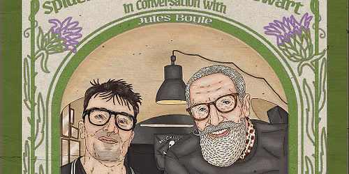 Spider Stacy and Nicky Stewart in conversation with Jules Boyle