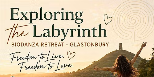 Freedom to Live. Freedom to Love. Biodanza Retreat \u2013 Glastonbury
