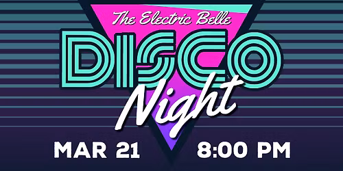 DISCO NIGHT at The Electric Belle