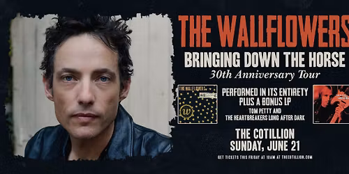 The Wallflowers \u00b7 June 21 \u00b7 The Cotillion \u00b7 Wichita, KS