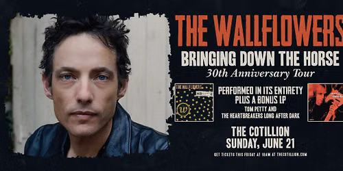 The Wallflowers \u00b7 June 21 \u00b7 The Cotillion \u00b7 Wichita, KS