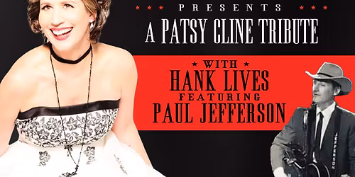 Lisa Brokop Presents: A Patsy Cline Tribute with Hank Lives