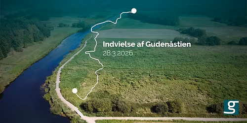 INDVIELSE AF GUDEN\u00c5STIEN I FAVRSKOV