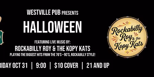 Rockabilly Roy & The Kopy Kats - Westville Pub Annual Halloween Party