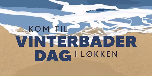 L\u00f8kken inviterer til Vinterbaderdag ved De Maritime Huse