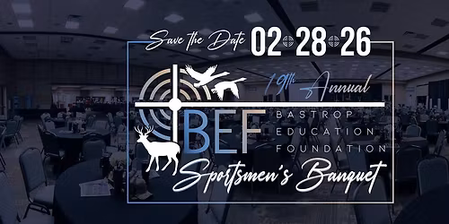 Bastrop Education Foundation Sportsmen's Banquet