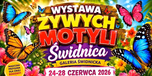 Wystawa \u017bywych Motyli.