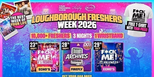 Loughborough Freshers Week 2026 - Official Your Freshers Guide | Loughborough Freshers 2026 - Free T-Shirt With Every Ticket \ud83d\udc55