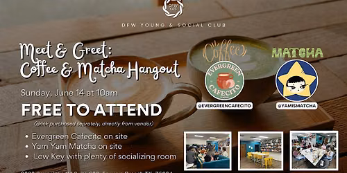 Meet & Greet: Coffee & Matcha Hangout