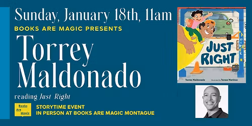 In-Store: Storytime w\/ Torrey Maldonado: Just Right
