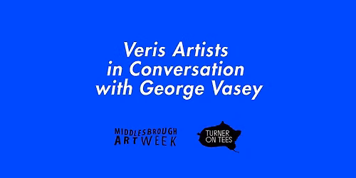 Veris Artists in Conversation with George Vasey