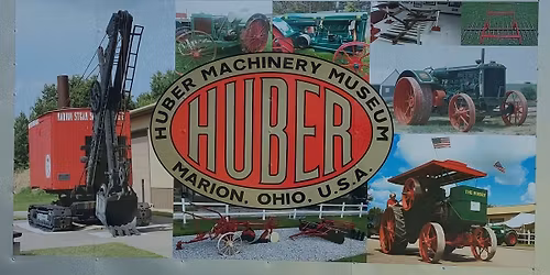 Huber Machinery Museum open during the Marion County Fair!