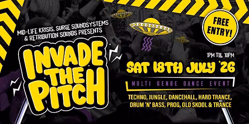 'INVADE THE PITCH' 2026 MuLti GenrE Event for all the Family 