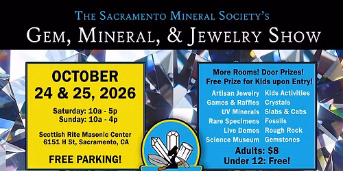 Sacramento Mineral Society's Gem & Mineral Show 2026- 90th Anniversary