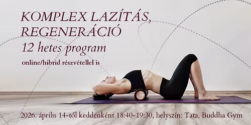 Komplex laz\u00edt\u00e1s, regener\u00e1ci\u00f3 - 12 alkalmas program