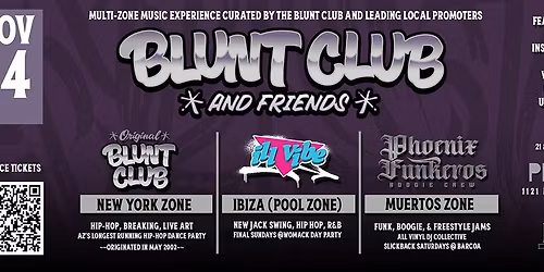 Blunt Club & Friends Takeover