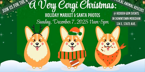 A Very Corgi Christmas! Holiday Market & Santa Photos