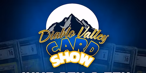 Diablo Valley Card Show