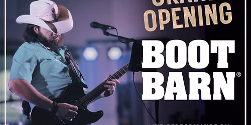 BOOT BARN \ud83d\udc0e GRAND OPENING - \ud83c\udfb6 ZAC PETTY \ud83c\udfb8