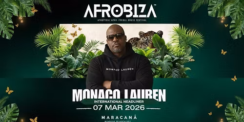 AFROBIZA x MONACO LAUREN  07 MARCH 2026 | MARACAN\u00c3