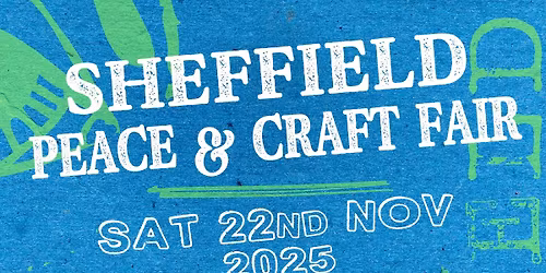 Sheffield Peace and Craft Fair 2025