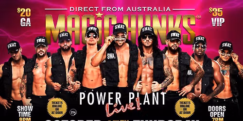Oct 15th: Baltimore, MD- MAGIC HUNKS\u00ae AUSTRALIAN TAKEOVER at Power Plant Live