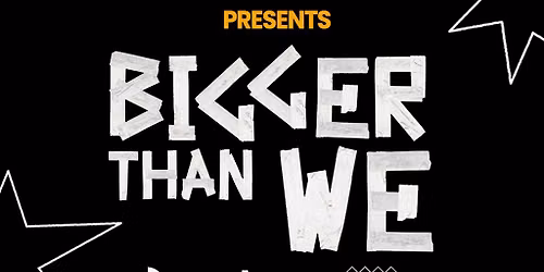 AudioActive x The Steeze Factory presents Bigger Than We