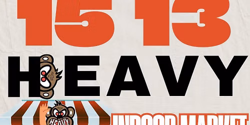 6th Ever Heavy Indoor Market!