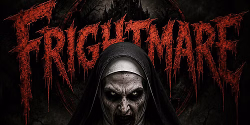 Frightmare Presents The Unholy!