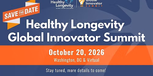 Healthy Longevity Global Innovator Summit 2026